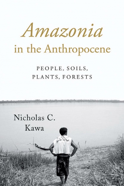 Nick’s new book, Amazonia in the Anthropocene